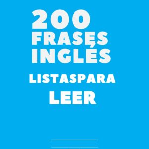 200 frases en inglés – aprende rápido y fácil